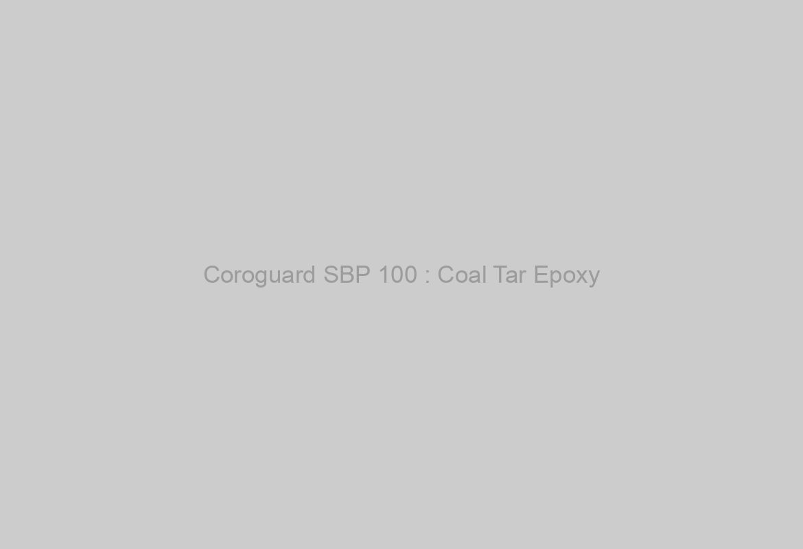 Coroguard SBP 100 : Coal Tar Epoxy